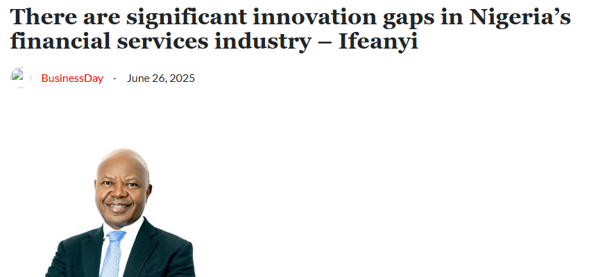There are significant innovation gaps in Nigeria’s financial services industry – Ifeanyi Njoku